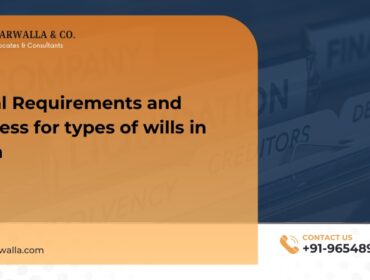 Legal Requirements and Process for types of wills in India