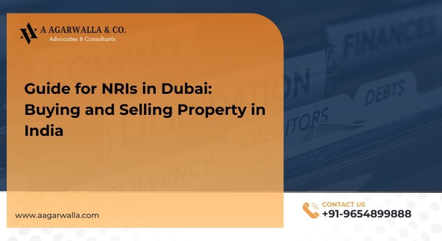 Guide for NRIs in Dubai Buying and Selling Property in India