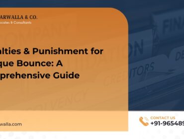 Penalties & Punishment for Cheque Bounce A Comprehensive Guide
