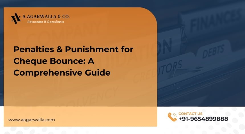 Penalties & Punishment for Cheque Bounce A Comprehensive Guide