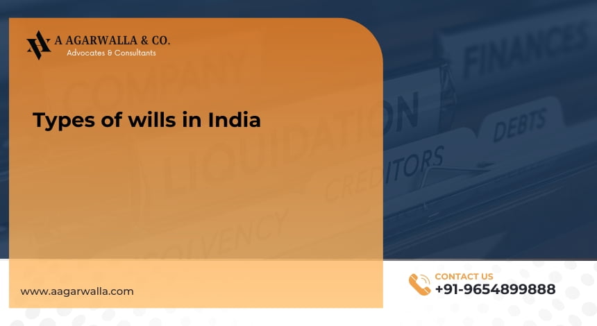 Types of wills in India