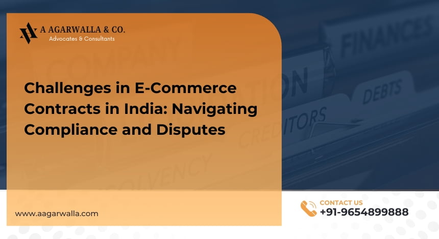 Challenges in E-Commerce Contracts in India Navigating Compliance and Disputes