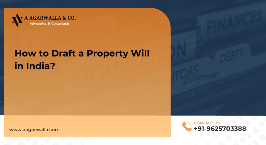 How to Draft a Property Will in India?