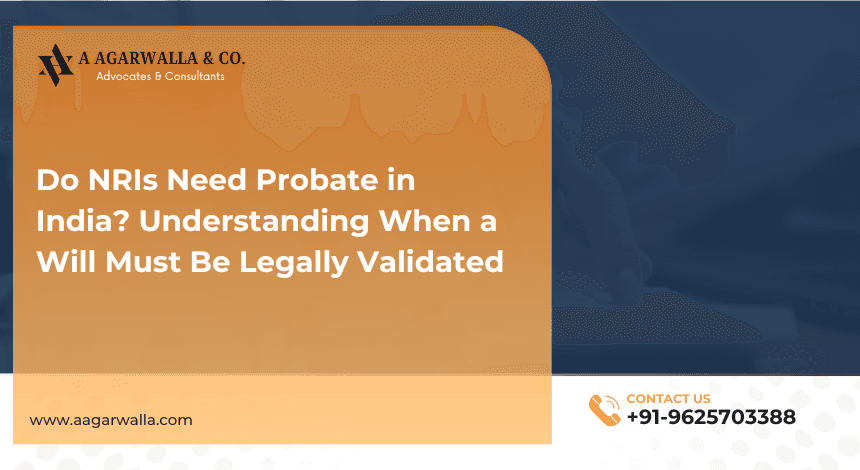 Probate of Will for NRIs in India
