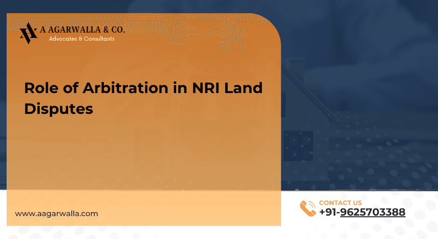 Arbitration for NRI Land Disputes