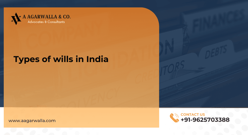 Types of wills in India